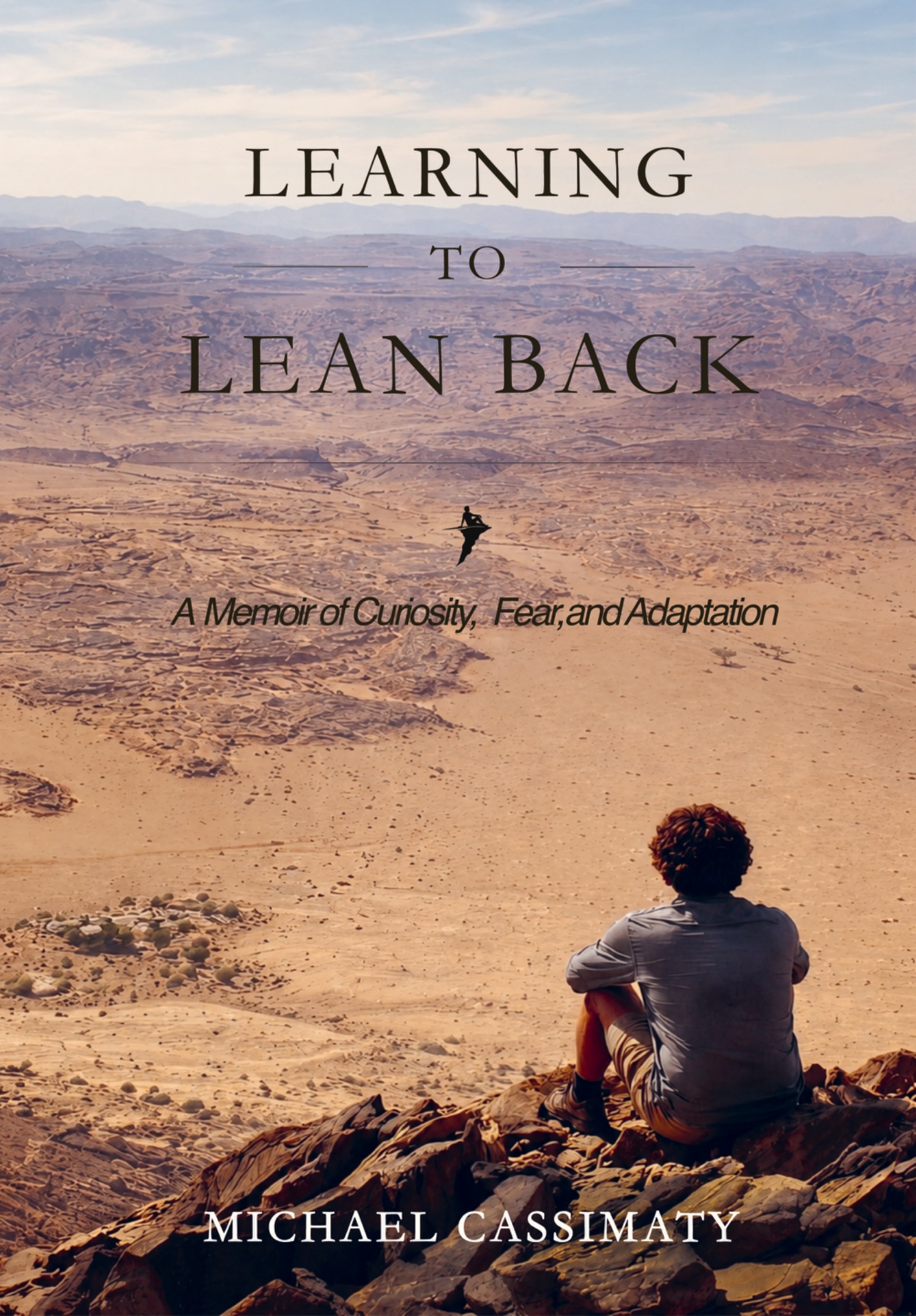 Cover of Learning to Lean Back by Michael Cassimaty